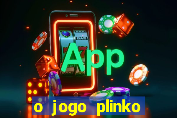 o jogo plinko winner paga mesmo