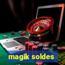 magik soldes