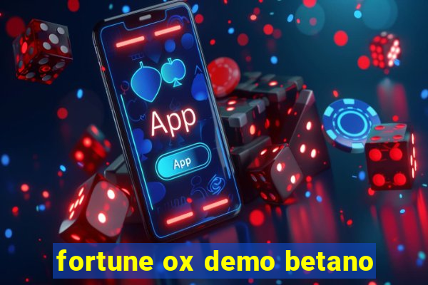 fortune ox demo betano