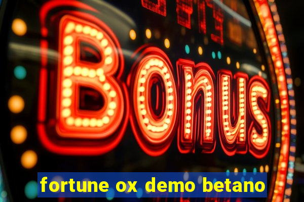 fortune ox demo betano