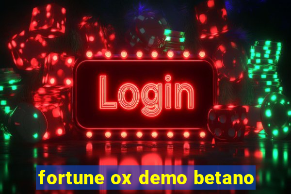 fortune ox demo betano