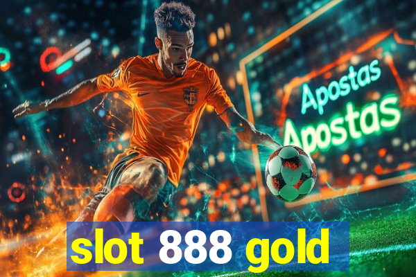 slot 888 gold