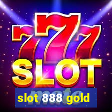 slot 888 gold