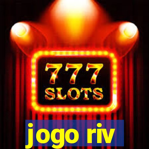 jogo riv