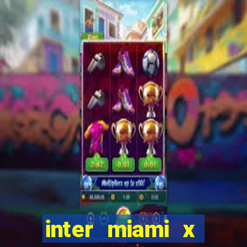 inter miami x orlando city