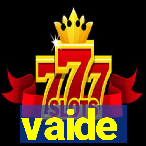 vaide