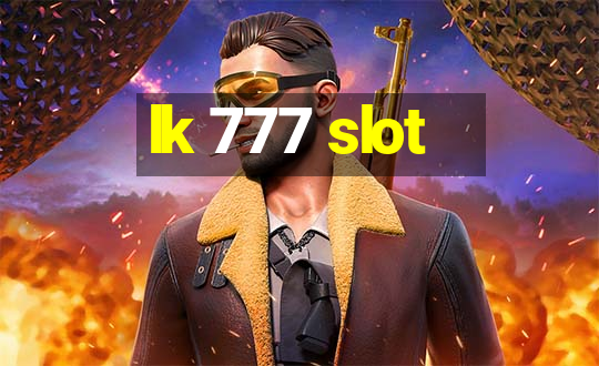 lk 777 slot