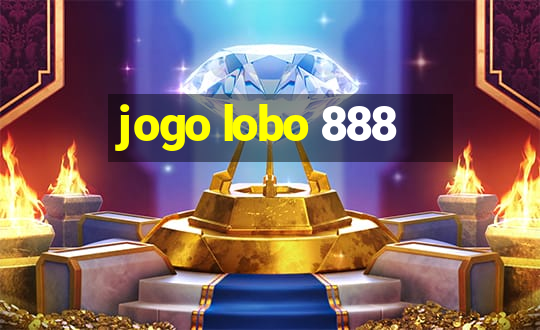 jogo lobo 888