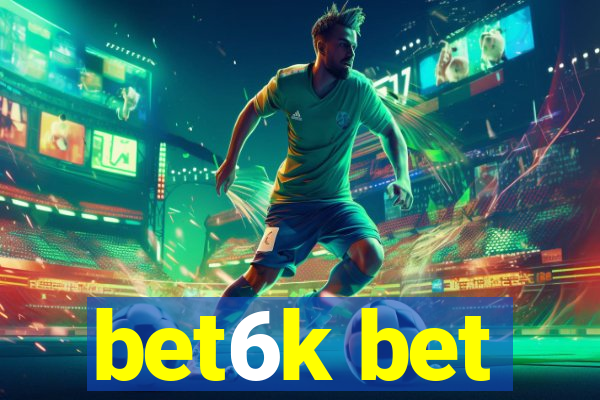 bet6k bet