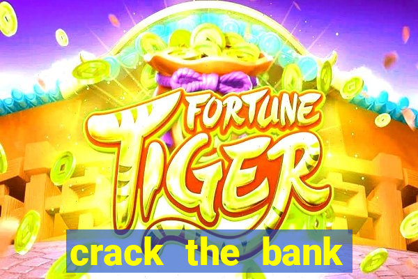 crack the bank hold and win slot