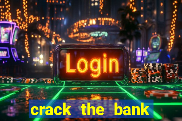 crack the bank hold and win slot