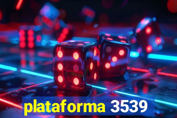 plataforma 3539