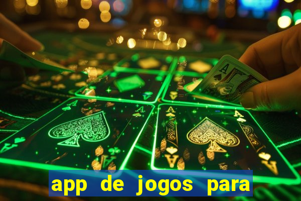 app de jogos para ganhar dinheiro