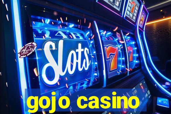 gojo casino