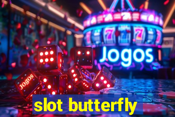 slot butterfly