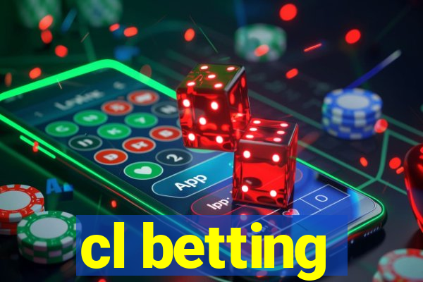 cl betting