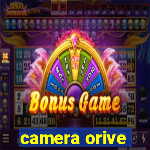 camera orive