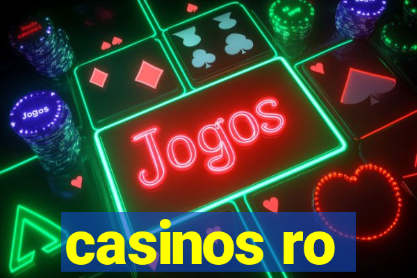 casinos ro