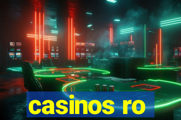 casinos ro