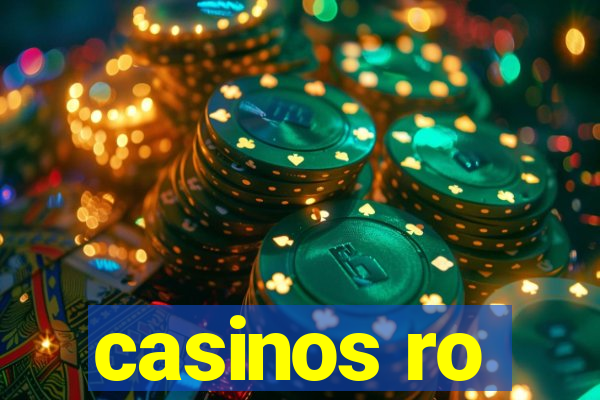 casinos ro