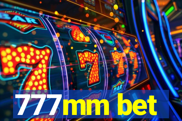 777mm bet