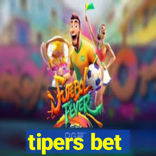 tipers bet