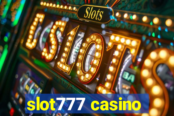 slot777 casino