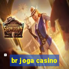 br joga casino