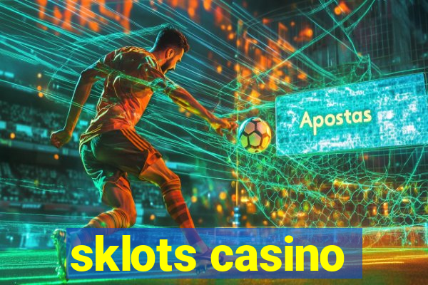 sklots casino