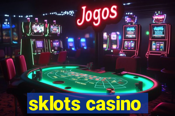 sklots casino