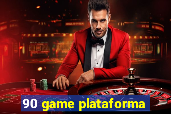 90 game plataforma