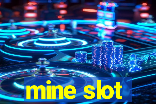 mine slot