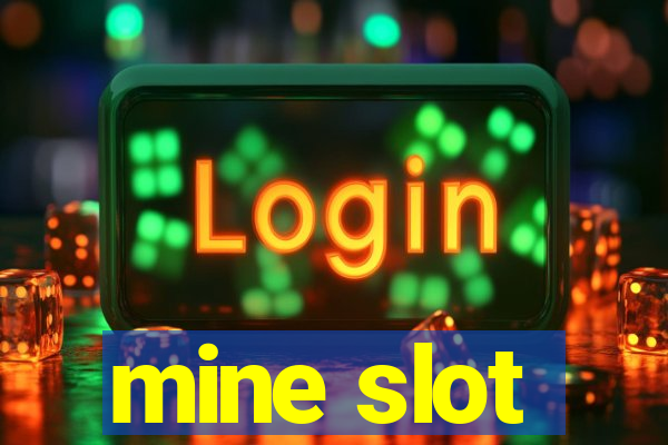 mine slot