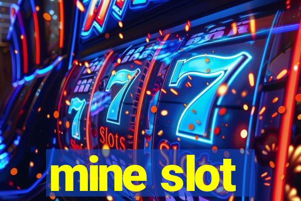 mine slot