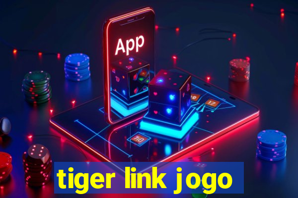 tiger link jogo