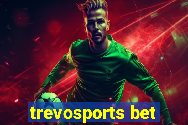 trevosports bet