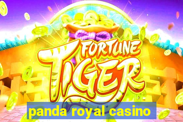 panda royal casino