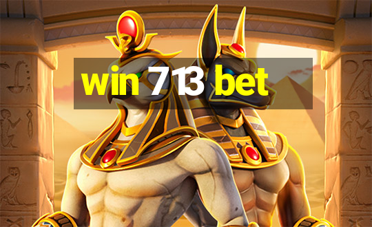 win 713 bet