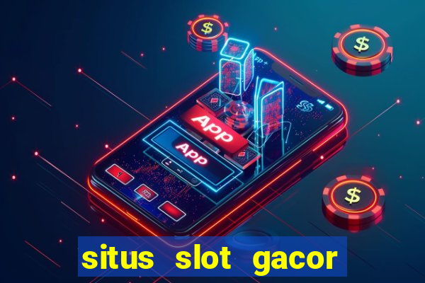 situs slot gacor new member