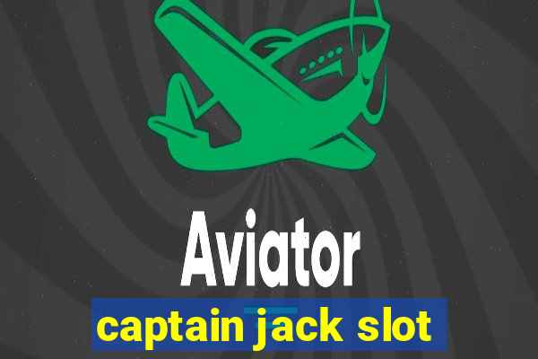 captain jack slot