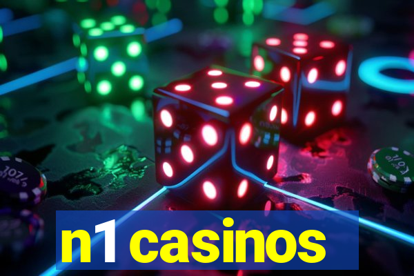 n1 casinos