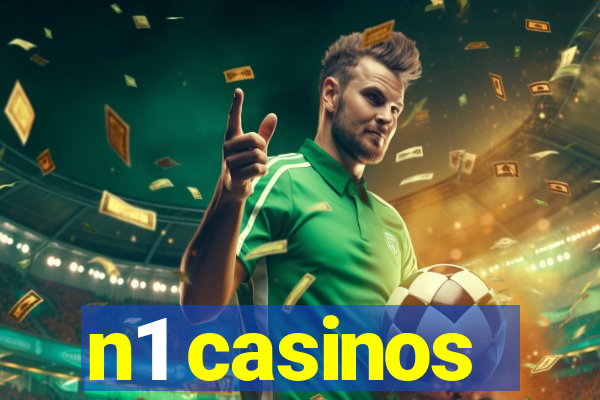 n1 casinos