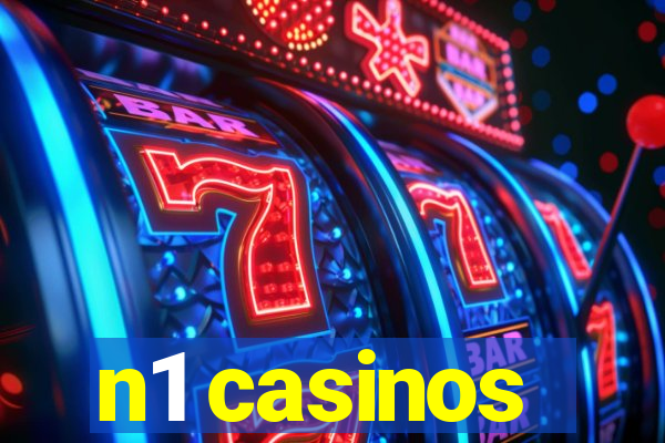 n1 casinos