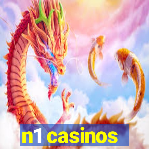 n1 casinos