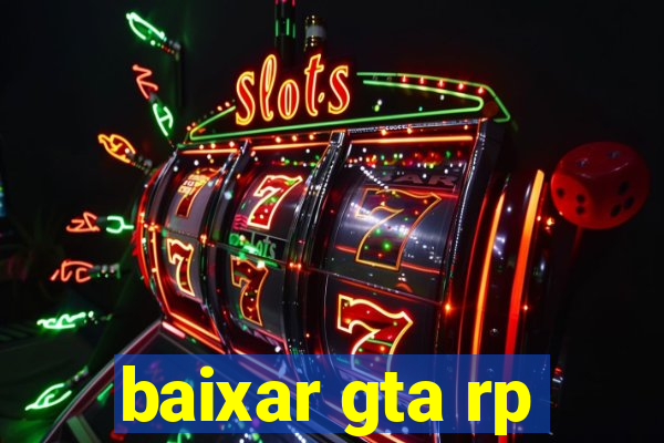 baixar gta rp