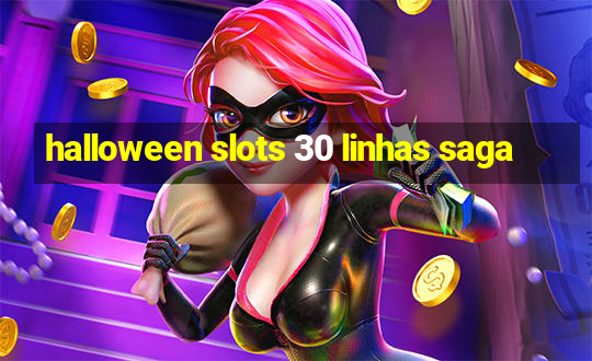 halloween slots 30 linhas saga