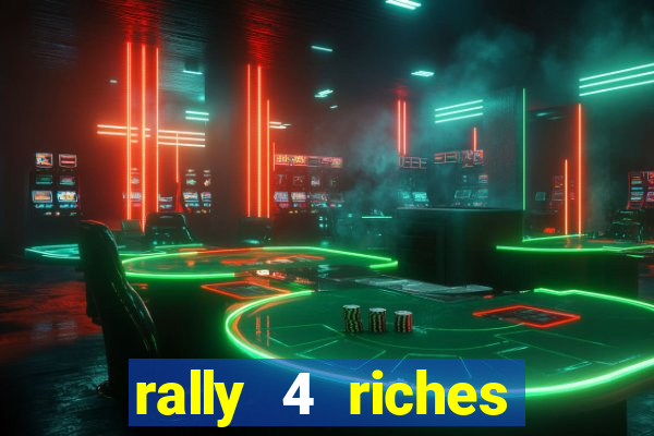 rally 4 riches slot free