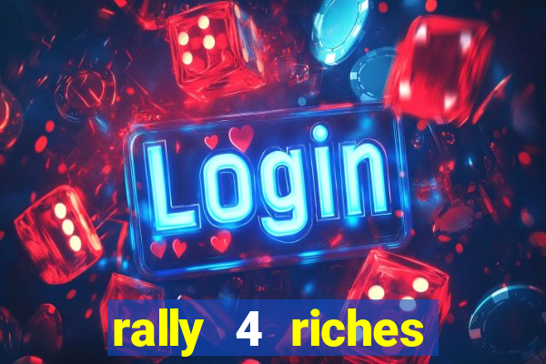 rally 4 riches slot free