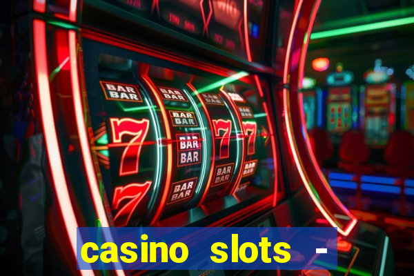 casino slots - jackpot slots download