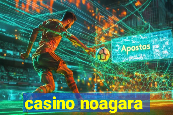 casino noagara